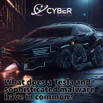 What does a Tesla and sophisticated malware have in common?