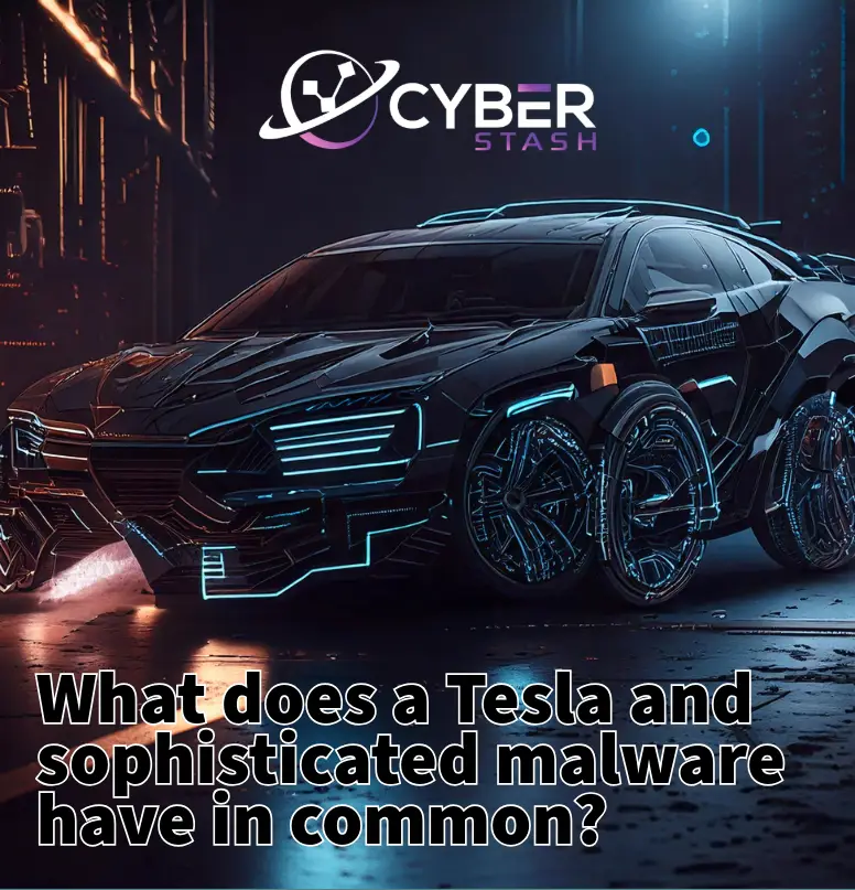 Read more about the article What does a Tesla and sophisticated malware have in common?