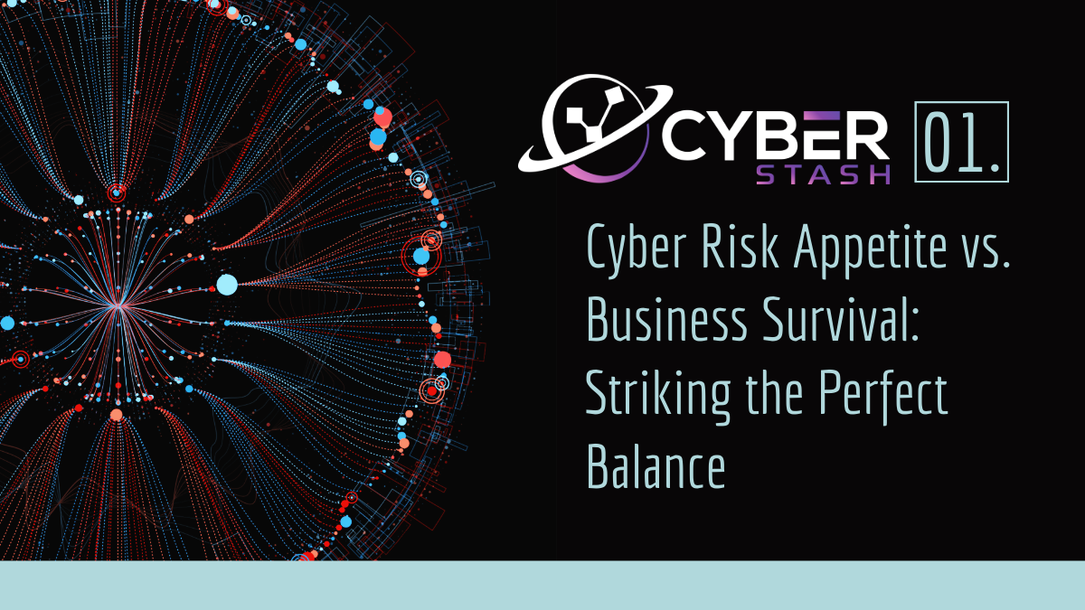 Read more about the article Cyber Risk Appetite vs. Business Survival: Striking the Perfect Balance